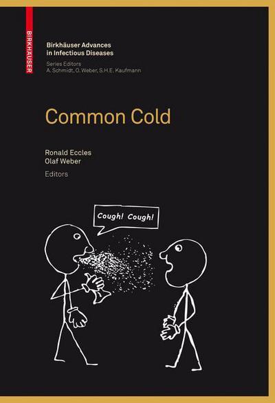 Cover for Ronald Eccles · Common Cold - Birkhauser Advances in Infectious Diseases (Hardcover Book) [2009 edition] (2009)