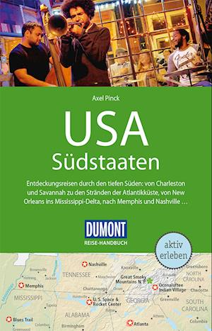 DuMont Reise-Handbuch Reiseführer USA, Die Südstaaten - Axel Pinck - Books - DuMont Reiseverlag - 9783770184941 - June 9, 2022