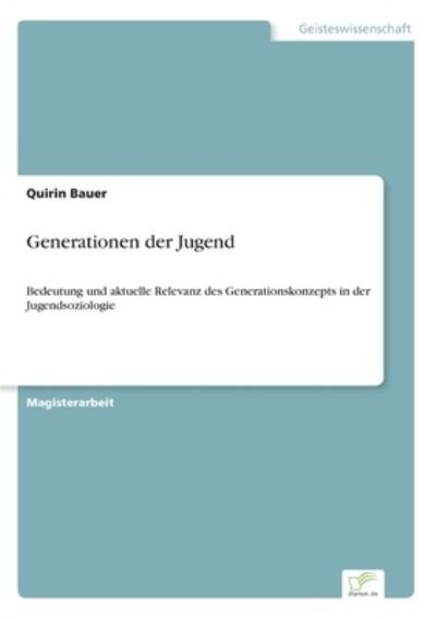 Cover for Quirin Bauer · Generationen der Jugend (Paperback Book) (2007)