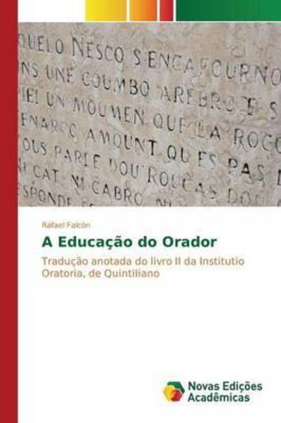 A Educação do Orador - Falcón - Bøger -  - 9783841716941 - 23. december 2015