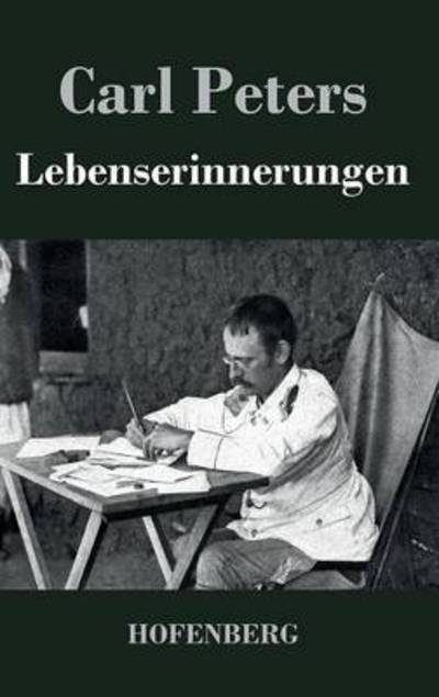 Cover for Carl Peters · Lebenserinnerungen (Hardcover Book) (2014)