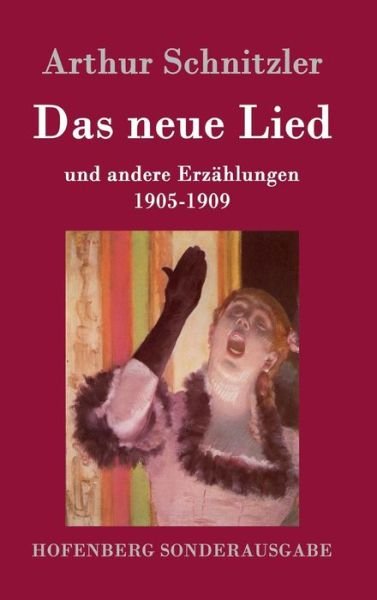 Cover for Arthur Schnitzler · Das Neue Lied (Hardcover bog) (2015)