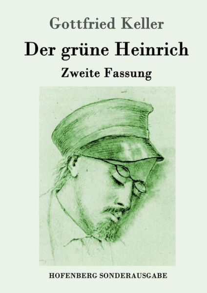 Der grüne Heinrich - Keller - Books -  - 9783843080941 - July 21, 2016