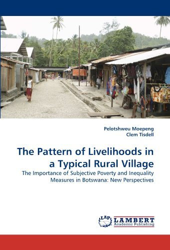 Cover for Clem Tisdell · The Pattern of Livelihoods in a Typical Rural Village: the Importance of Subjective Poverty and Inequality Measures in Botswana: New Perspectives (Paperback Bog) (2010)