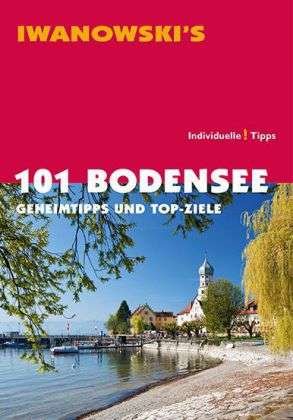 Blank:iwanowski's 101 Bodensee - Blank - Bøger -  - 9783861970941 - 