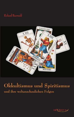 Cover for Richard Baerwald · Okkultismus Und Spiritismus Und Ihre Weltanschaulichen Folgen (Paperback Book) [German edition] (2011)