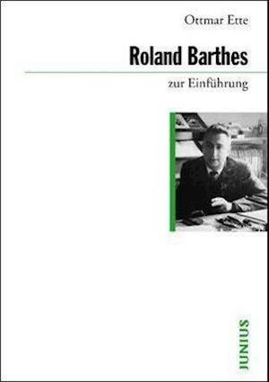 Cover for Ette · Roland Barthes zur Einführung (Book)