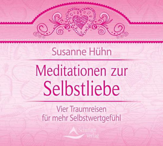 Cover for Susanne Hühn · Meditationen zur Selbstliebe [CD] (CD) (2012)