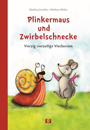 Cover for Mathias Jeschke · Plinkermaus und Zwirbelschnecke (Book) (2024)