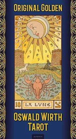 Original Golden Wirth Tarot - Oswald Wirth - Libros - Aurinia Verlag - 9783943012941 - 1 de noviembre de 2021