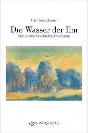 Cover for Fleischhauer · Die Wasser der Ilm (Bog)