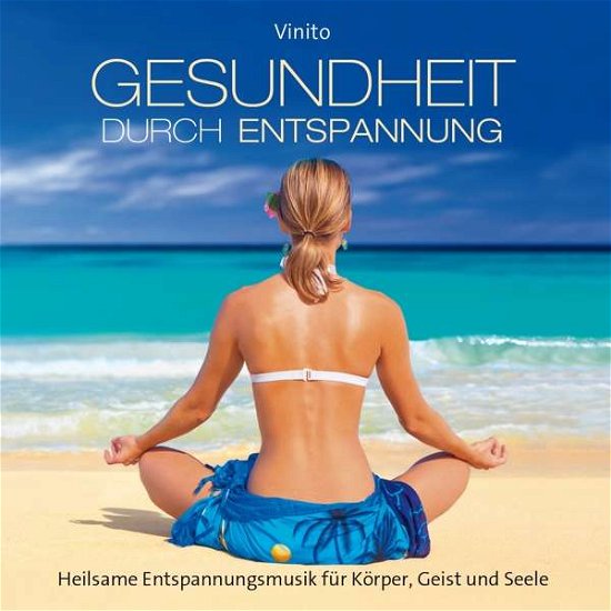 Cover for Vinito · Gesundheit Durch Entspannung (CD) (2017)