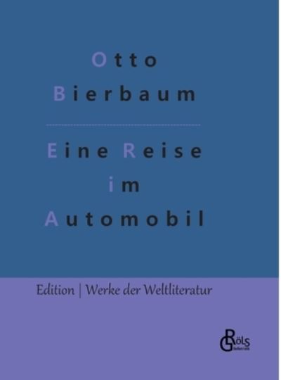 Cover for Otto Bierbaum · Eine Reise im Automobil (Hardcover Book) (2022)