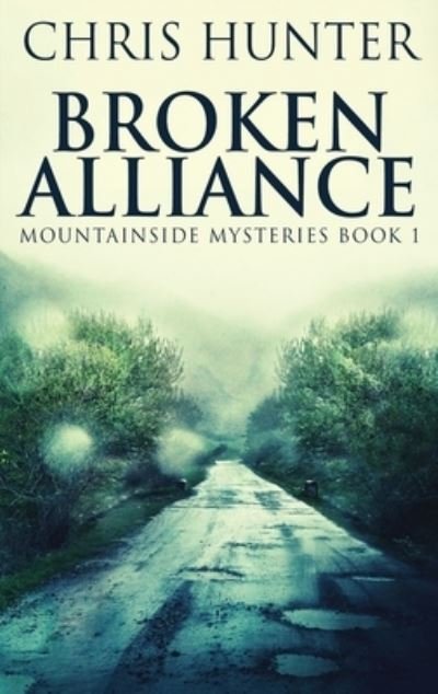 Cover for Chris Hunter · Broken Alliance (Gebundenes Buch) (2022)