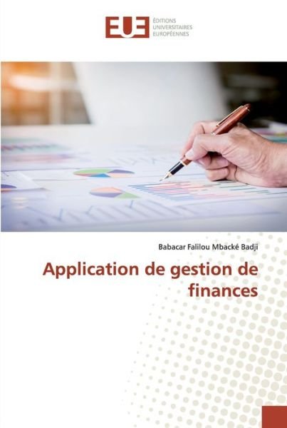 Application de gestion de finance - Badji - Books -  - 9786138475941 - April 30, 2020