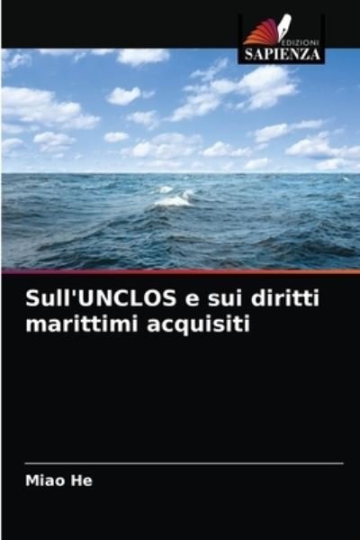 Sull'UNCLOS e sui diritti marittimi - He - Otros -  - 9786202783941 - 10 de enero de 2021