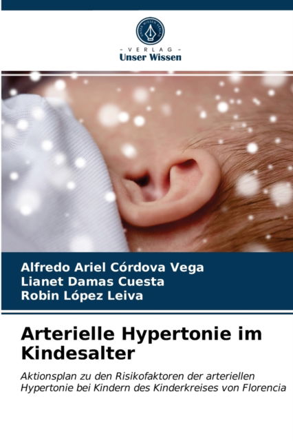 Cover for Alfredo Ariel Cordova Vega · Arterielle Hypertonie im Kindesalter (Paperback Book) (2021)