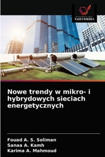 Cover for Fouad A S Soliman · Nowe trendy w mikro- i hybrydowych sieciach energetycznych (Pocketbok) (2021)