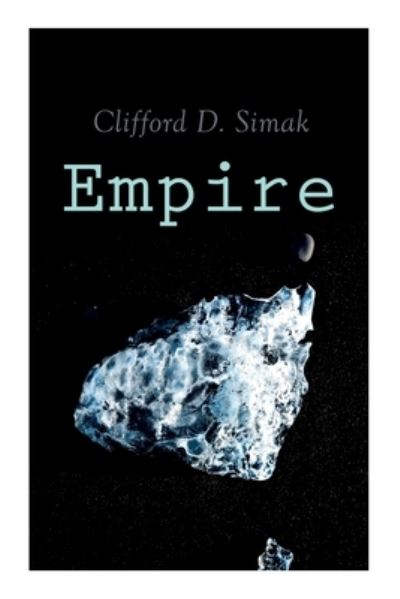 Cover for Clifford D Simak · Empire (Taschenbuch) (2020)