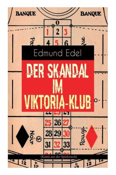 Cover for Edmund Edel · Der Skandal im Viktoria-Klub (Krimi aus der Spielerwelt) (Paperback Book) (2018)