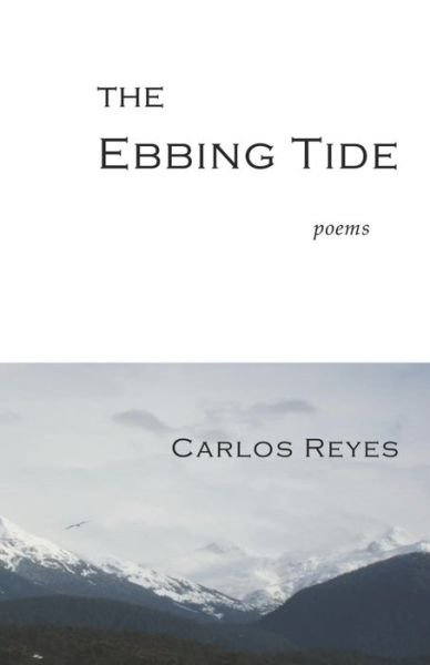 Cover for Carlos Reyes · The Ebbing Tide (Taschenbuch) (2021)