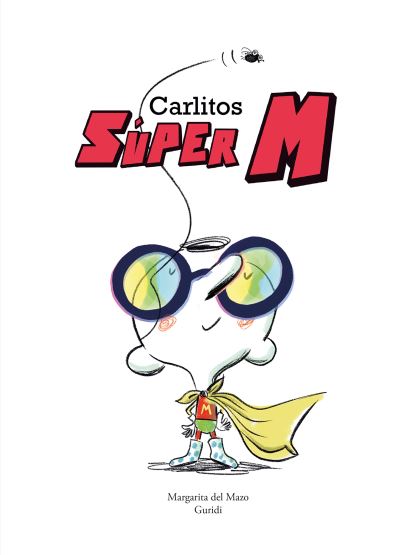 Cover for Margarita Del Mazo · Carlitos Super M - Somos8 (Innbunden bok) (2024)