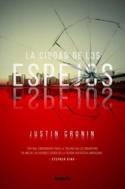 Cover for Justin Cronin · Ciudad de Los Espejos (Bok) (2017)