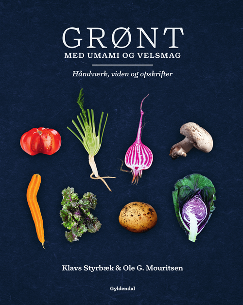 Cover for Ole G. Mouritsen; Klavs Styrbæk; Jonas Drotner Mouritsen · Grønt med umami og velsmag (Gebundesens Buch) [1. Ausgabe] (2020)