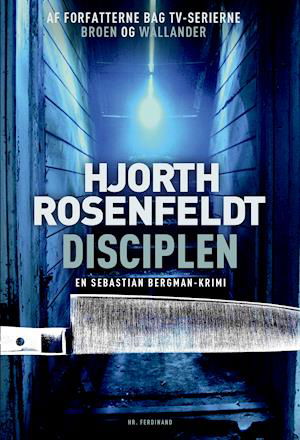 Disciplen - Hans Rosenfeldt; Michael Hjorth - Bøger - Hr. Ferdinand - 9788740054941 - 28. marts 2019
