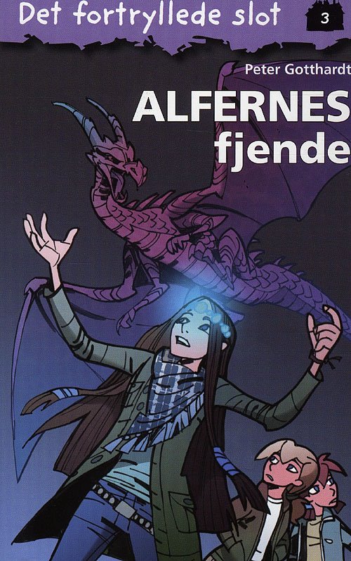 Cover for Peter Gotthardt · Det fortryllede slot, 3: Det fortryllede slot 3: Alfernes fjende (Sewn Spine Book) [1e uitgave] (2008)