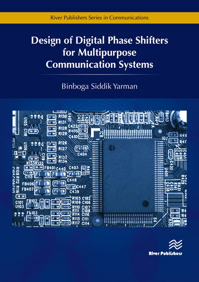 Cover for Binboga Siddik Yarman · Design of Digital Phase Shifters for Multipurpose Communication Systems - River Publishers Series in Communications (Hardcover Book) (2019)