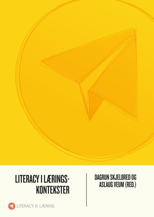 Cover for Literacy i læringskontekster · Literacy og læring: Literacy i læringskontekster (Sewn Spine Book) [1e uitgave] (2015)