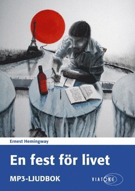 Cover for Ernest Hemingway · En fest för livet (MP3-CD) (2016)