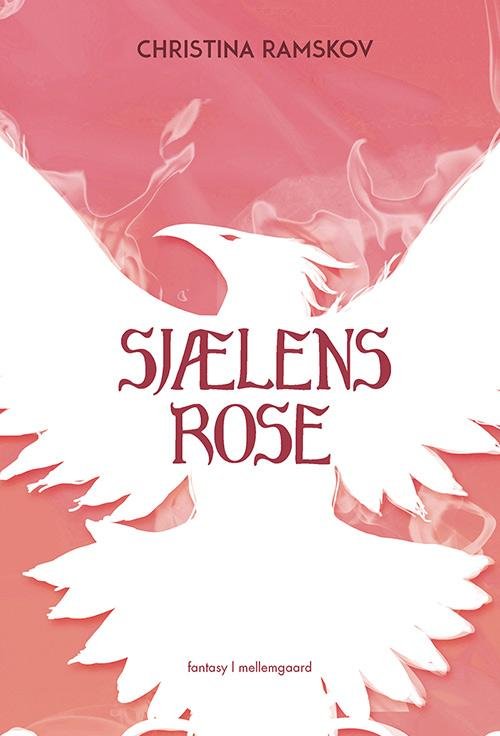Cover for Christina Ramskov · Sjælens rose (Heftet bok) [1. utgave] (2016)