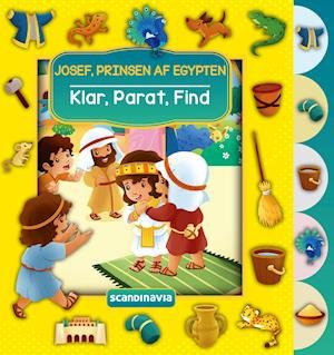 Klar, Parat, Find - Josef, prinsen af Egypten - Cecilie Fodor - Books - Forlaget Scandinavia - 9788772031941 - November 24, 2020