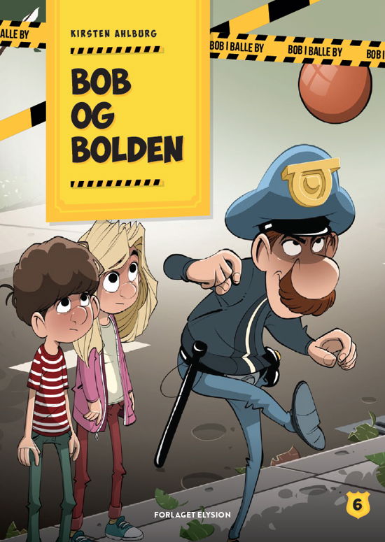 Cover for Kirsten Ahlburg · Bob i Balle by: Bob og bolden (Hardcover Book) [1. Painos] (2019)
