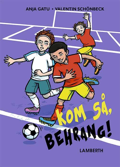 Cover for Jennifer Wegerup · Kom så, Behrang! (Bound Book) [1e uitgave] (2021)