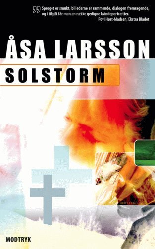 Serien om Rebecka Martinsson: Solstorm - Åsa Larsson - Bücher - Modtryk - 9788773948941 - 16. März 2005