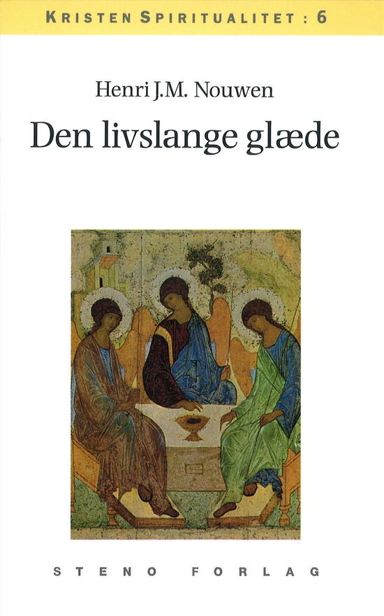 Cover for Henri J. M. Nouwen · Kristen spiritualitet: Den livslange glæde (Taschenbuch) (1996)