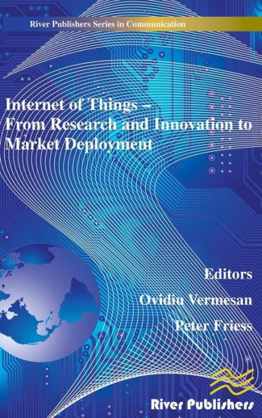 Cover for Ovidiu Vermesan · Internet of Things Applications - From Research and Innovation to Market Deployment (Hardcover Book) (2014)