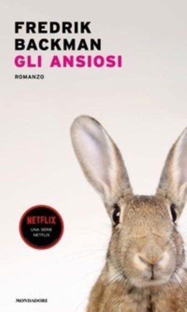 Cover for Fredrik Backman · Gli Ansiosi (Book) (2022)