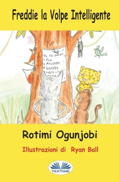 Cover for Rotimi Ogunjobi · Freddie la Volpe Intelligente (Taschenbuch) (2021)