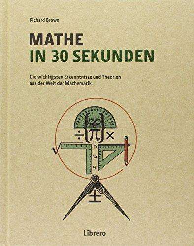 Mathe in 30 Sekunden - Brown - Livres -  - 9789089985941 - 