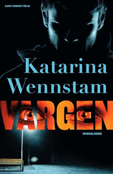 Cover for Katarina Wennstam · Charlotta Lugn och Shirin Sundin: Vargen (ePUB) (2019)