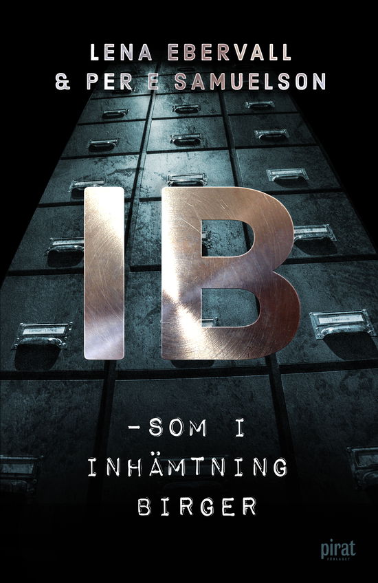 Cover for Ebervall &amp; Samuelson, · IB : som i inhämtning Birger (Paperback Book) (2023)