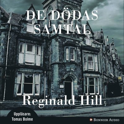 Cover for Reginald Hill · Dalziel och Pascoe: De dödas samtal (Audiobook (MP3)) (2013)