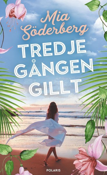 Cover for Mia Söderberg · Tredje gången gillt (Inbunden Bok) (2021)