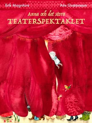 Cover for Erik Magntorn · Anna och det stora teaterspektaklet (Gebundesens Buch) (2021)