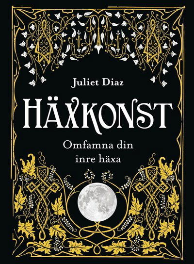 Cover for Juliet Diaz · Häxkonst (Bound Book) (2021)