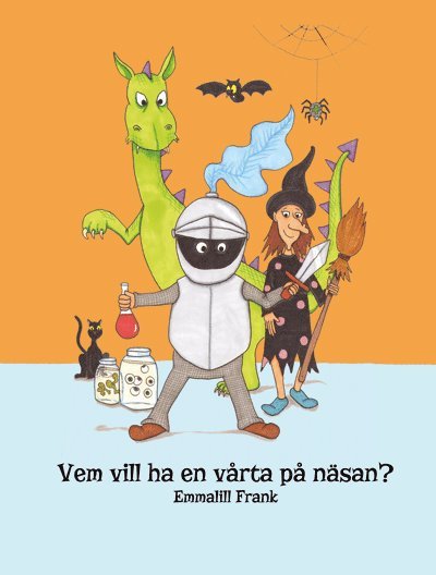 Cover for Emmalill Frank · Vem vill ha en vårta på näsan? (Bound Book) (2014)